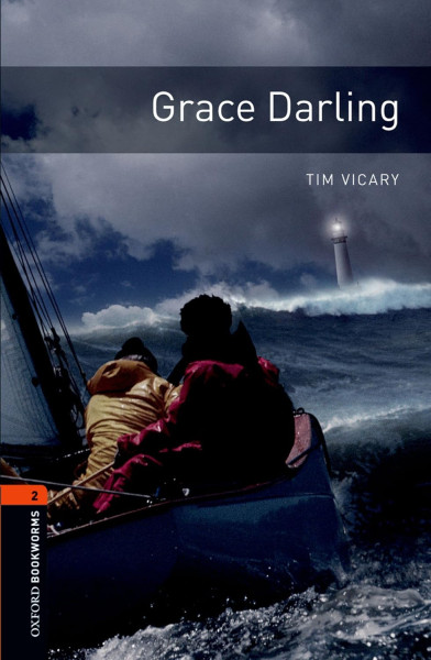 Grace Darling - Oxford Bookworms Library Level 2