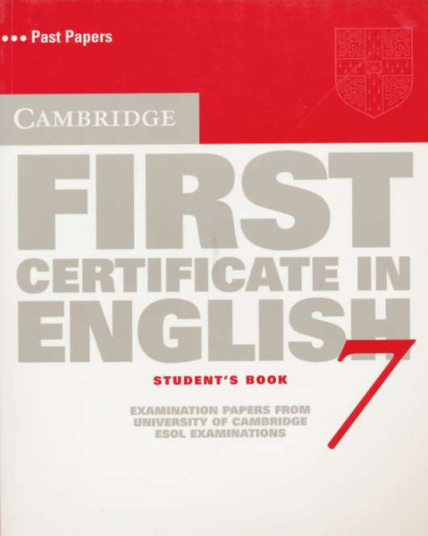 Cambridge First Certificate in English 7 Examination Papers Student's Book