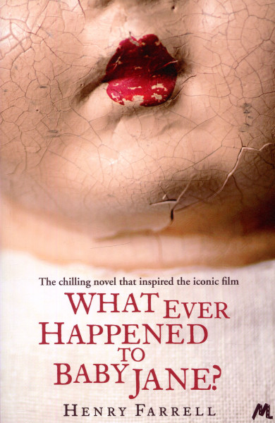 Henry Farrell: What Ever Happened to Baby Jane?