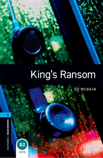 King's Ransom - Oxford Bookworms Library Level 5