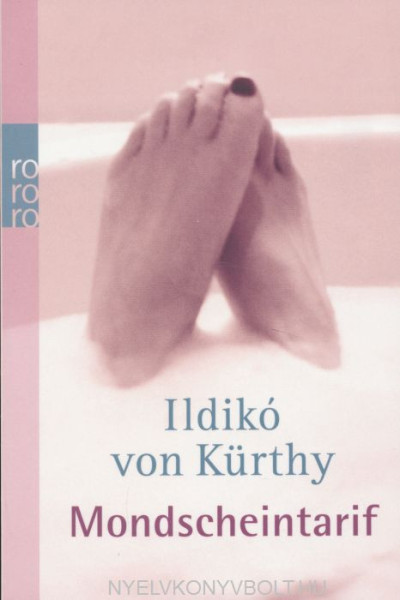 Ildikó von Kürthy: Mondscheintarif