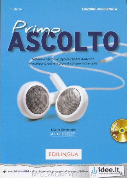 Primo Ascolto + Cd Audio - Materiale per lo sviluppo dell’abilita di ascolto. Livello elementare (A1-A2)