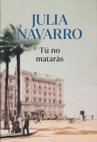 Julia Navarro: Tú no matarás