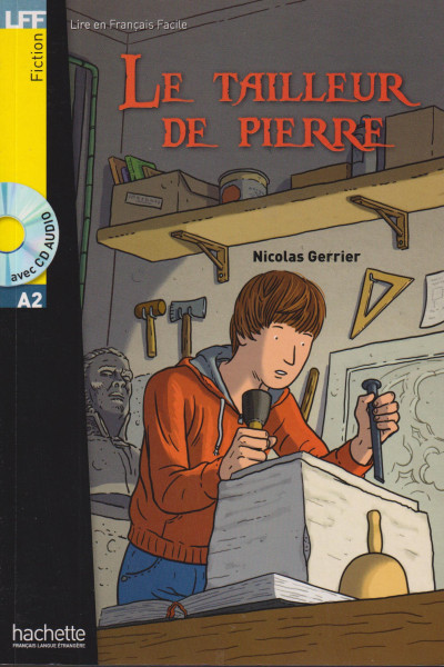 Le tailleur de pierre - Lire en Francais Facite A1