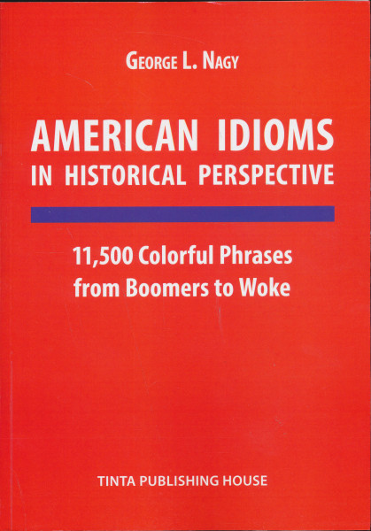 American Idioms in Historical Perspective