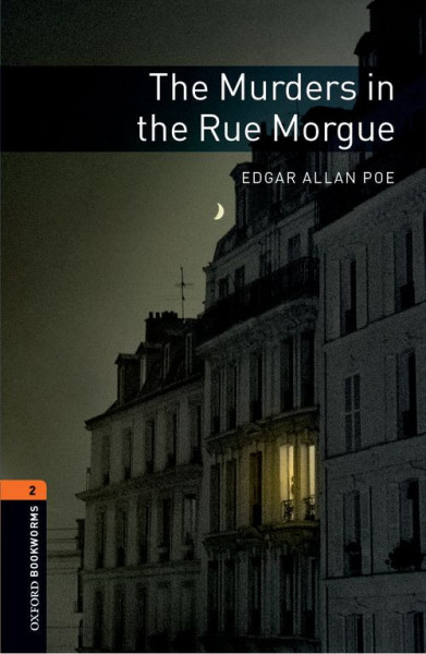 The Murders in the Rue Morgue with Audio Download - Oxford Bookworms Library Level 2