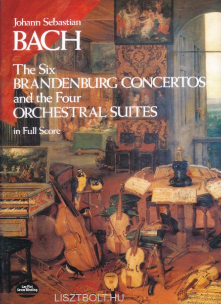 Johann Sebastian Bach: The Six Brandenburg Concertos & Four Orchestral Suites- partitúra