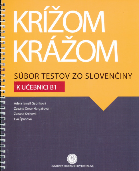 Krížom krážom Súbor testov zo slovenčiny k učebnici B1