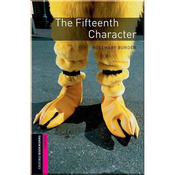 The Fifteenth Character - Oxford Bookworms Library Starter Level