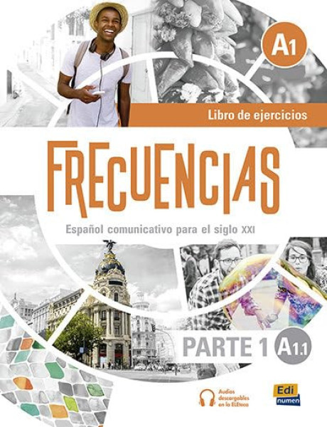 Frecuencias A1.1. libro de ejercicios: First part of Frecuencias A1 course with coded access to the ELETeca