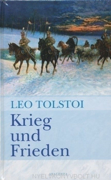 Lev Nikolayevich Tolstoy: Krieg und Frieden