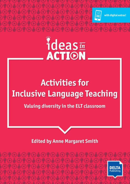 Activities for Inclusive Language Teaching - Valuing diversity in the ELT classroom