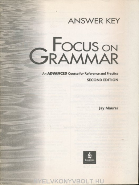 Focus on Grammar Advanced Key