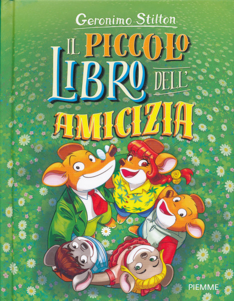 Geronimo Stilton - Il piccolo libro dell'amicizia