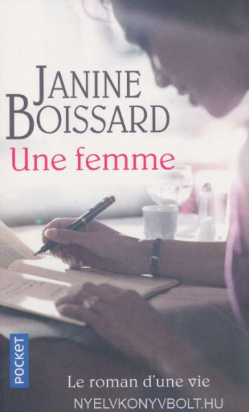 Janine Boissard: Une femme