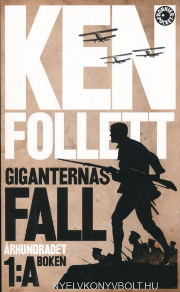 Ken Follett: Giganternas fall - Giganternas fall (del 1)