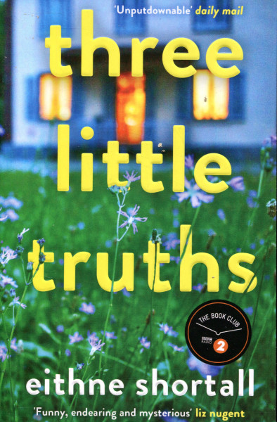 Eithne Shortall: Three Little Truths