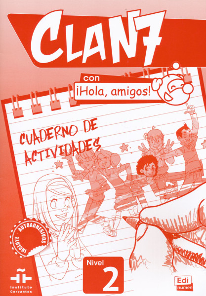 Clan 7 con Hola, amigos! nivel 2 Cuaderno de actividades