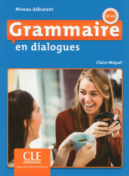 Grammaire en dialogues - Niveau débutant - Livre + CD - 2eme édition