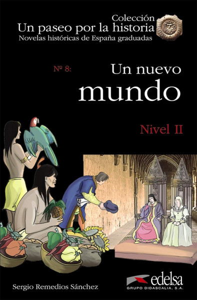 Un nuevo mundo - Colección Un paseo por la historia Nivel II