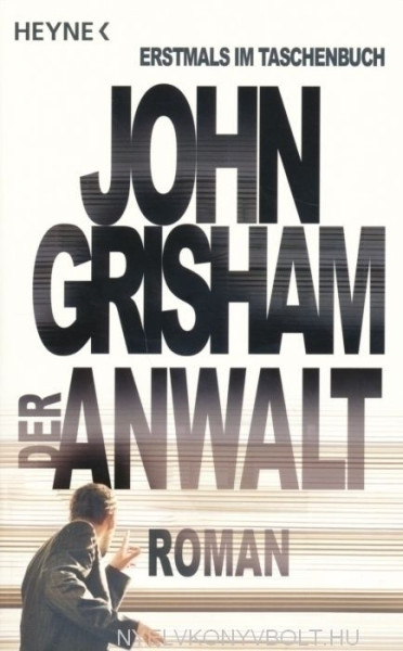 John Grisham: Der Anwalt