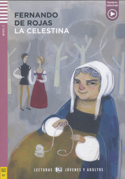 La Celestina - Lecturas Eli Jóvenes y Adultos Nivel 3
