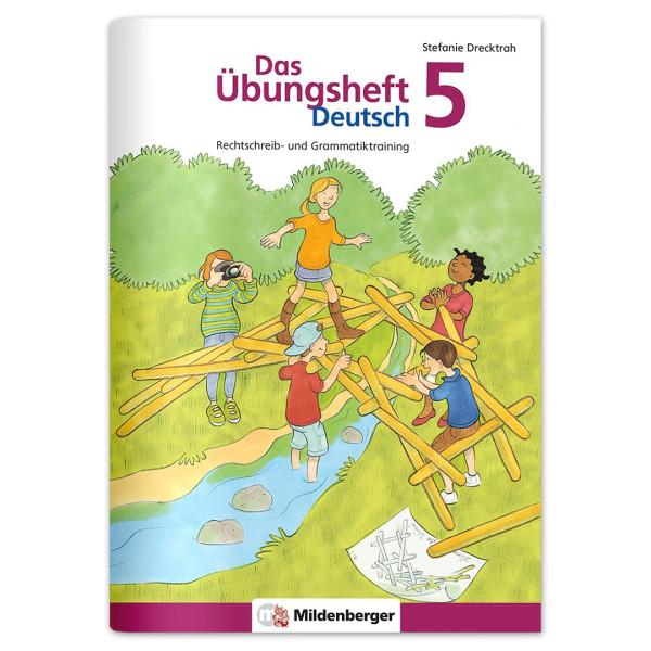 Das Übungsheft Deutsch 5: Rechtschreib- und Grammatiktraining
