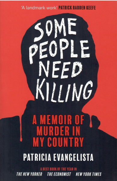 Patricia Evangelista: Some People Need Killing