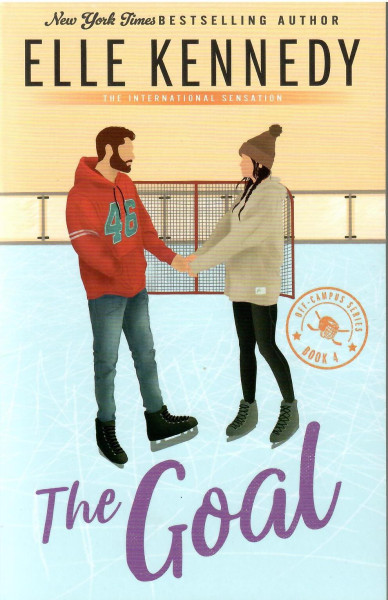 Elle Kennedy: The Goal (Off-Campus, Book #4)