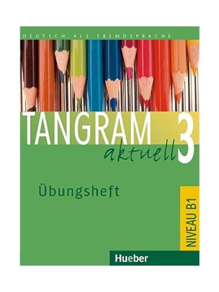 Tangram Aktuell 3 Übungsheft