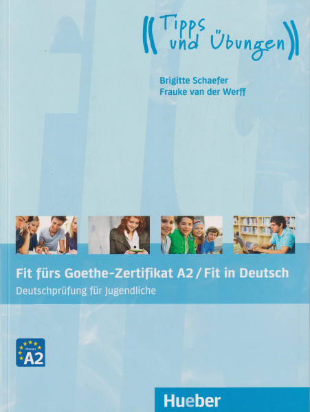 Fit fürs Goethe-Zertifikat A2 / Fit in Deutsch Lehrbuch mit Audios online