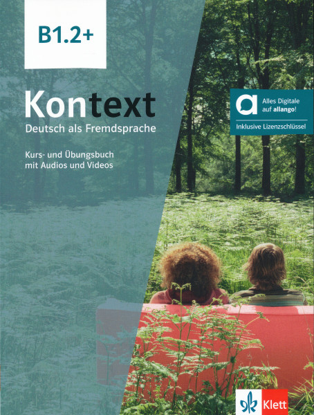 Kontext B1.2 Plus Kurs- und Übungsbuch - Hybride Ausgabe allango