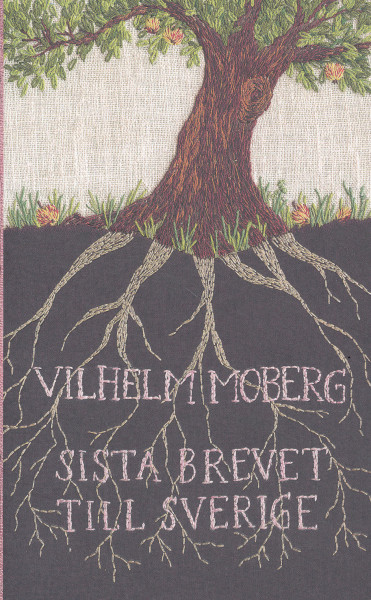 Vilhelm Moberg: Sista brevet till Sverige