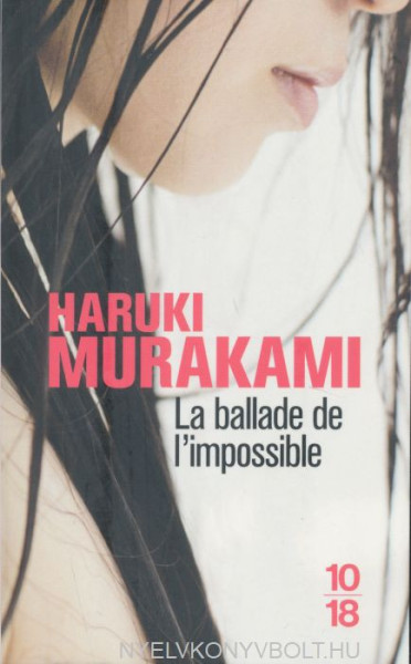 Haruki Murakami: La ballade de l'impossible