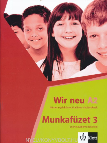 Wir neu 3 Munkafüzet online audiomelléklettel
