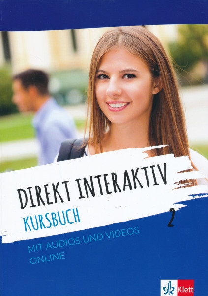 Direkt Interaktiv 2 Kursbuch mit Audios und Videos Online