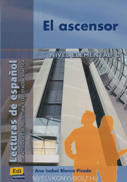 El ascensor - Lecturas de espanol Nivel elemental 2