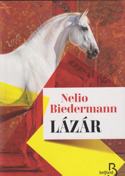 Nelio Biedermann: Lázár