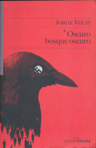 Jorge Volpi: Oscuro bosque oscuro