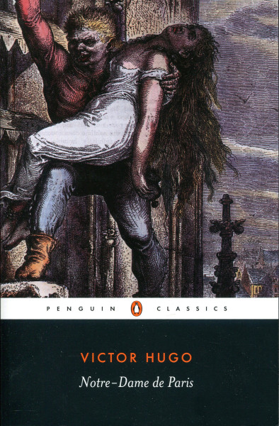 Victor Hugo: Notre-Dame de Paris
