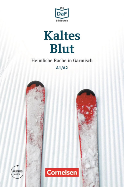 Kaltes Blut - Heimliche Rache in Garmisch mit online Audios - Die DAF Bibliothek stufe A1/A2