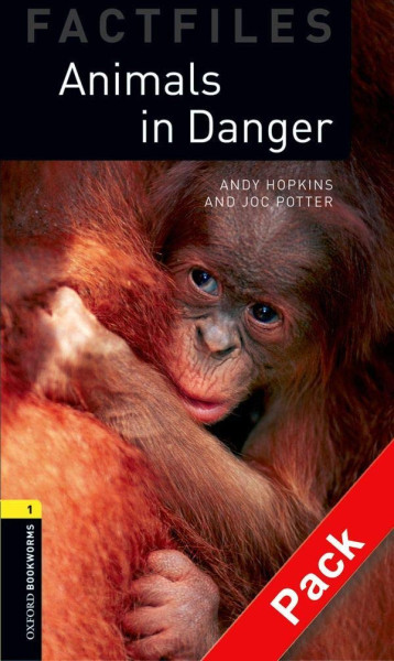 Animals in Danger with Audio CD Factfiles - Oxford Bookworms Library Level 1