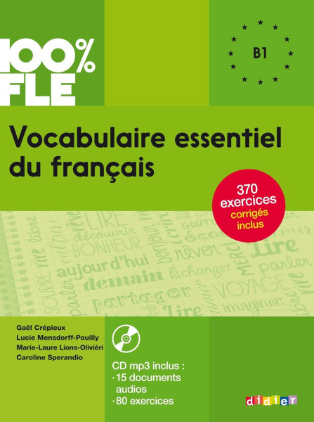 100% FLE - Vocabulaire essentiel du français niv. B1 - Livre + CD
