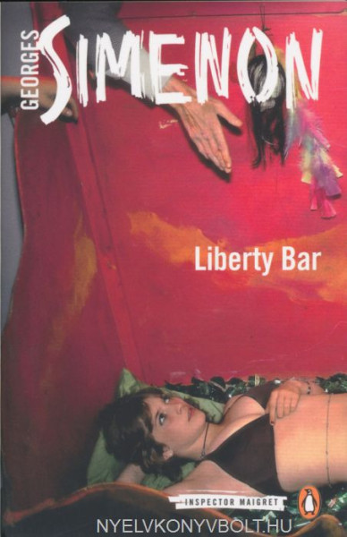 Georges Simenon: Liberty Bar (Inspector Maigret)