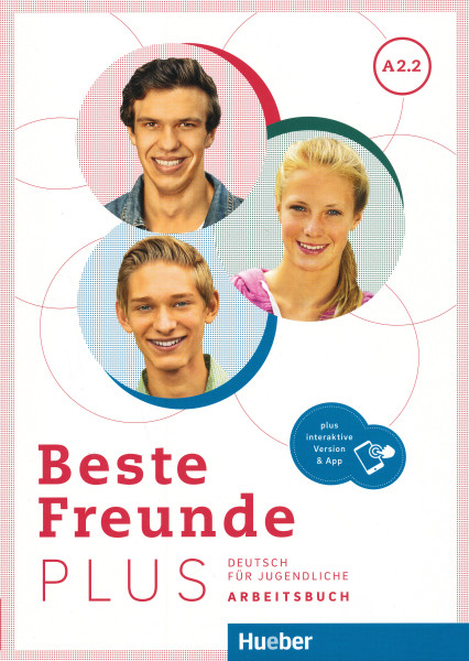 Beste Freunde PLUS A2.2  Arbeitsbuch plus interaktive Version Deutsch für Jugendliche Deutsch als Fremdsprache
