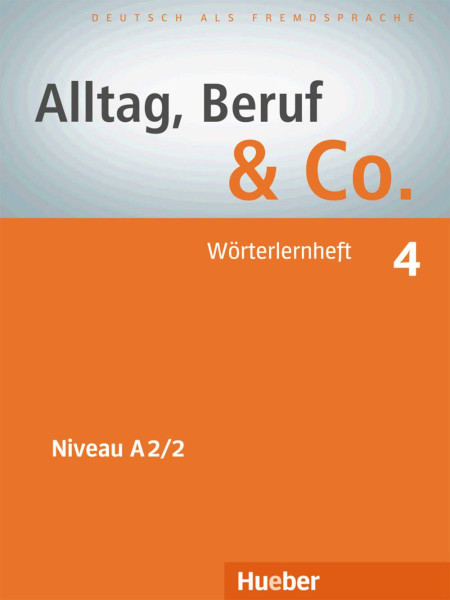 Alltag, Beruf & Co. 4 Wörterlernheft