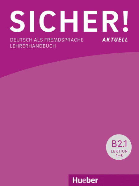 Sicher! aktuell B2/1 Lehrerhandbuch
