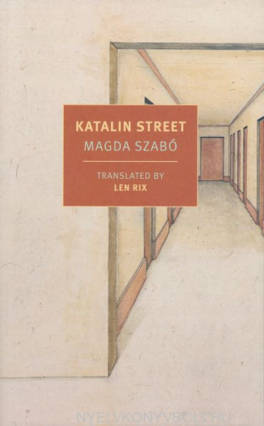 Szabó Magda: Katalin Street