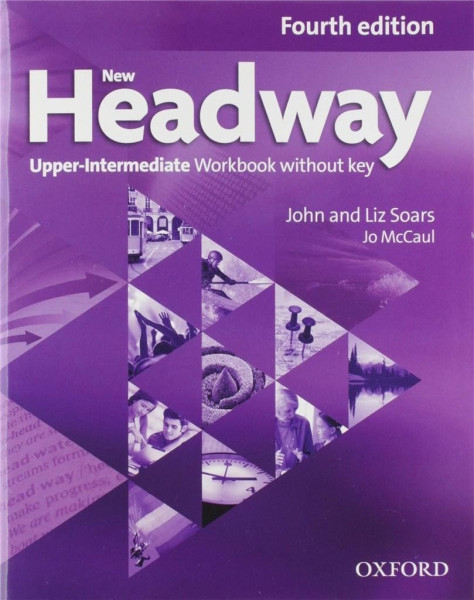 New Headway 4th edition Upper-Intermediate Workbook without key