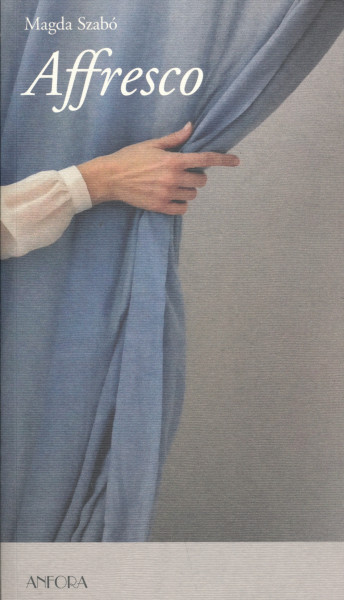 Szabó Magda: Affresco (Freskó olasz nyelven)
